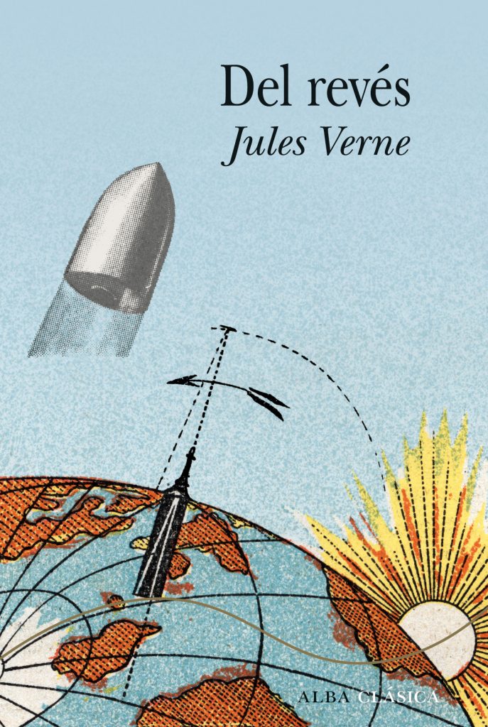 Traducción de «Sans dessus dessous» de Julio Verne | La Linterna