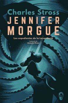 Cubierta de 'Jennifer Morgue', de Charles Stross, traducido por Antonio Rivas.