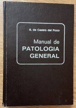 "Manual de patología general" de S. de Castro del Pozo.